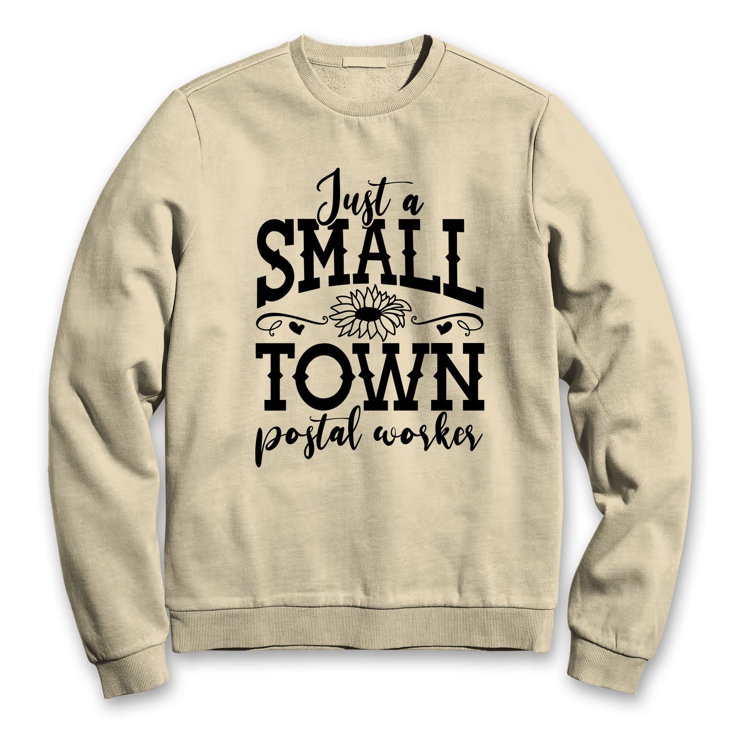 Just A Small Town Postal Worker (Crewneck Sweatshirt)