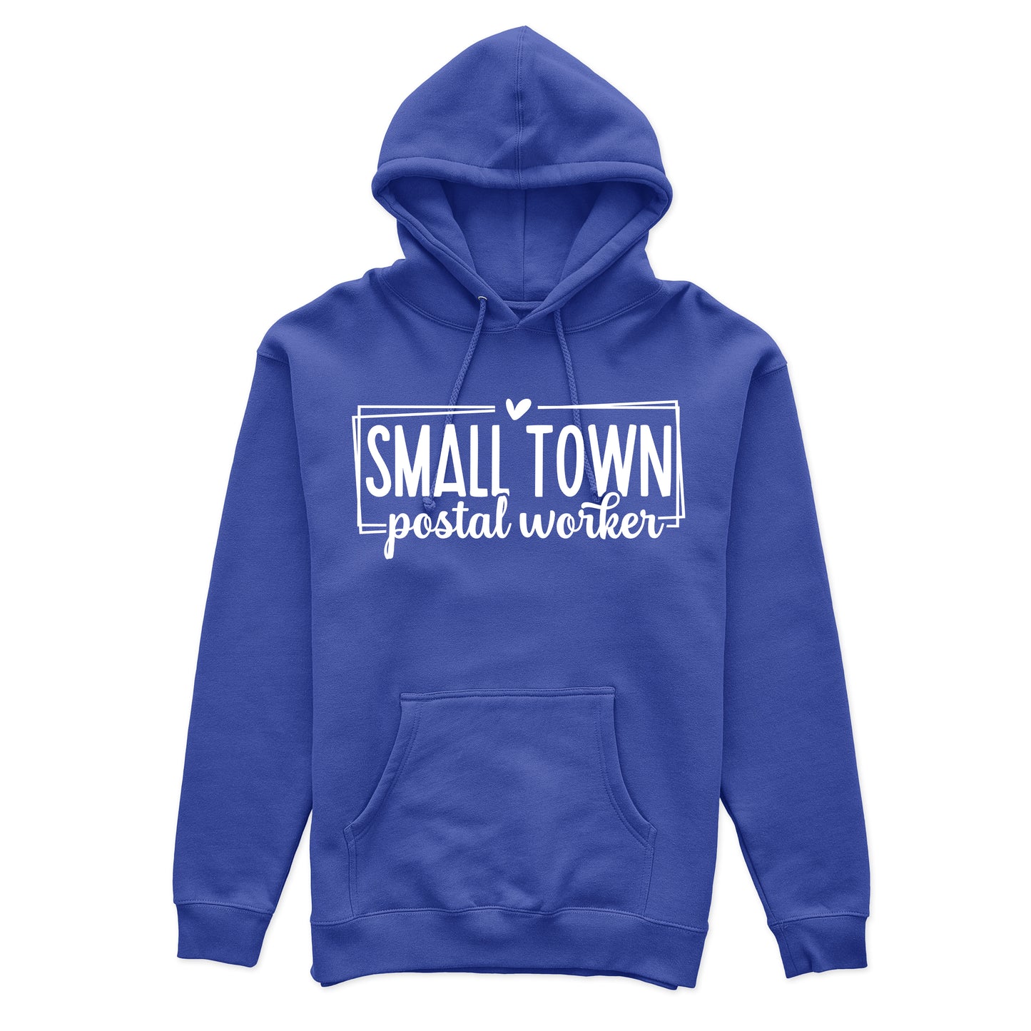 Small Town Postal Worker (Hoodie)