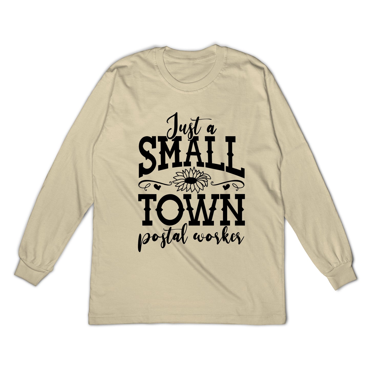 Just A Small Town Postal Worker (Long Sleeve)