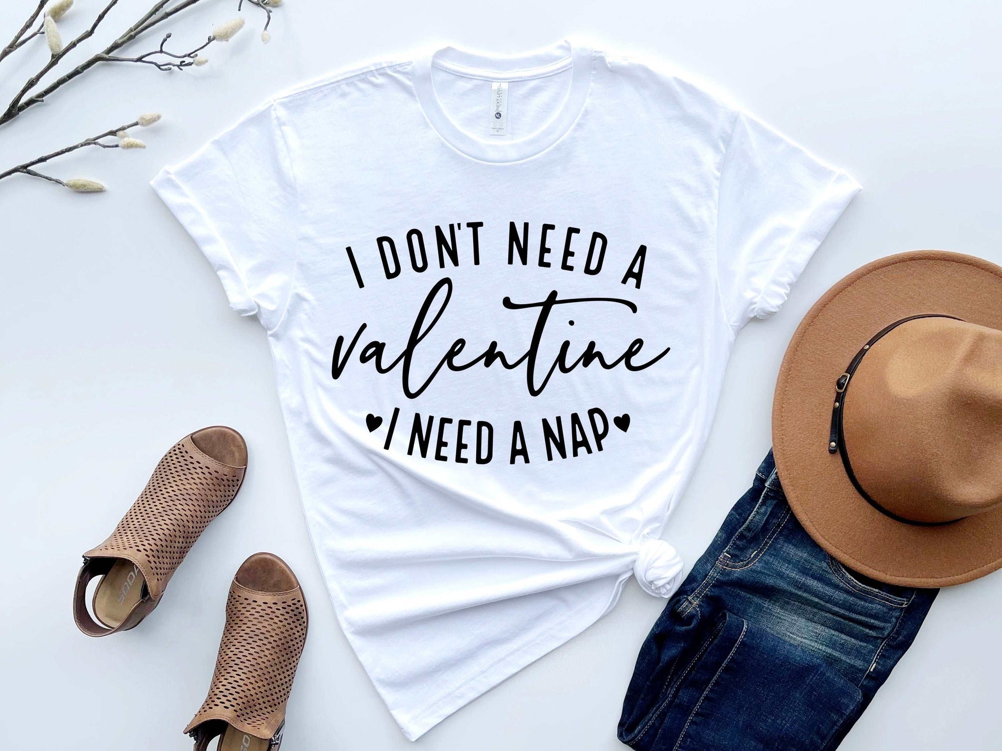 I Don't Need A Valentine, I Need A Nap (T-Shirts)-DaPrintFactory