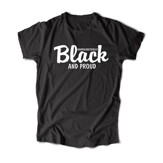 Unapologetically Black and Proud-DaPrintFactory