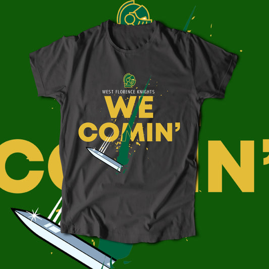 WF - We Comin' (T-Shirt)-DaPrintFactory
